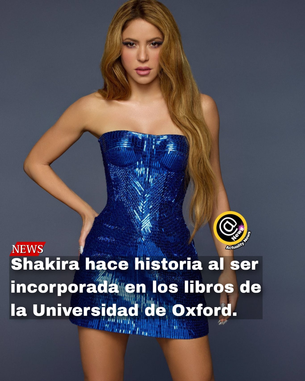 La relación de Shakira y la Universidad de Oxford : se convierte en bibliografía obligatoria dentro de la carrera de historia en los temas de «Estudios Latinos».